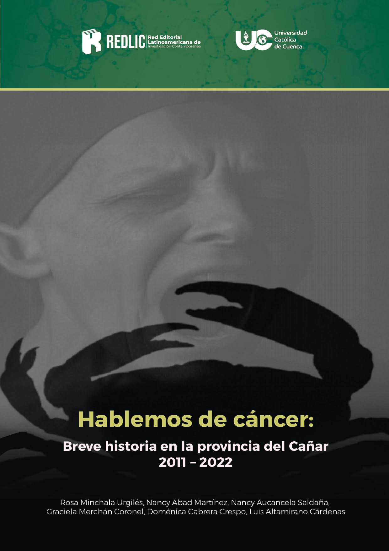 Hablemos de Cáncer: breve historia en la provincia del Cañar 2011-2022
